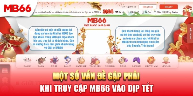 Một số lỗi hay gặp khi truy cập vào MB66 dịp Tết 2024