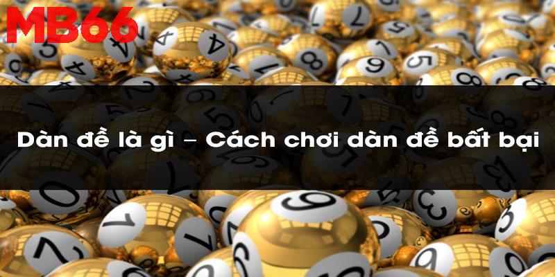 Tìm hiểu về dàn đề 2 số